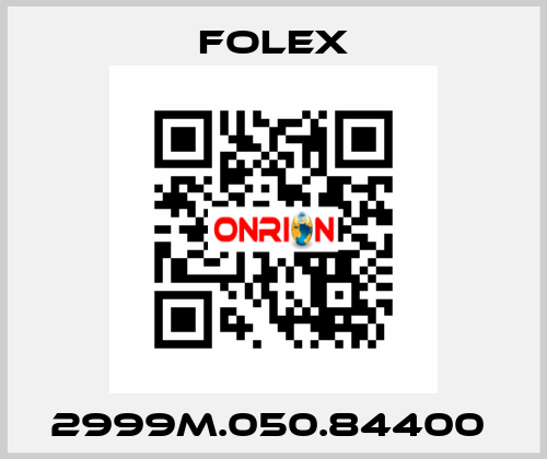 2999M.050.84400  Folex