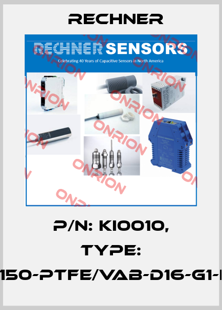 p/n: KI0010, Type: KFI-12-235-150-PTFE/VAb-D16-G1-IL4-ETF-Y10 Rechner