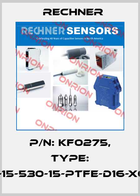 P/N: KF0275, Type: KFS-51-15-530-15-PTFE-D16-X02-Y55 Rechner