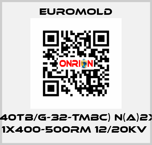 3X(K440TB/G-32-TMBC) N(A)2XS(2)Y 1X400-500RM 12/20KV  EUROMOLD