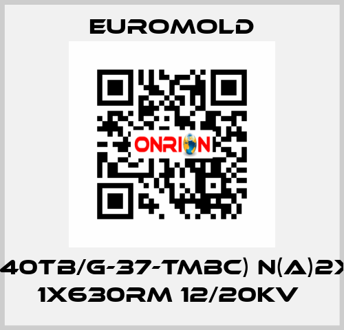 3X(K440TB/G-37-TMBC) N(A)2XS(2)Y 1X630RM 12/20KV  EUROMOLD