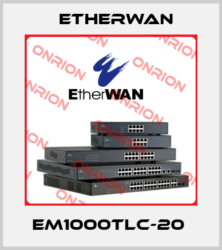 EM1000TLC-20  Etherwan