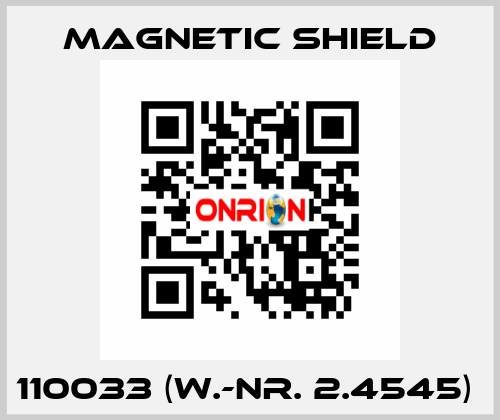 110033 (W.-Nr. 2.4545)  Magnetic Shield