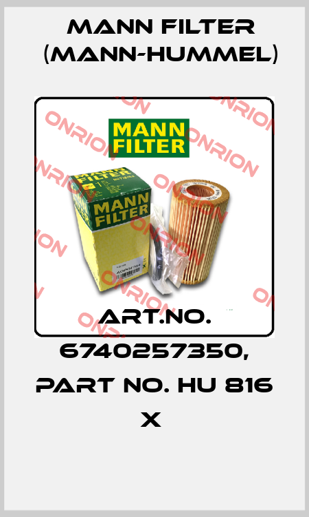 Art.No. 6740257350, Part No. HU 816 x  Mann Filter (Mann-Hummel)