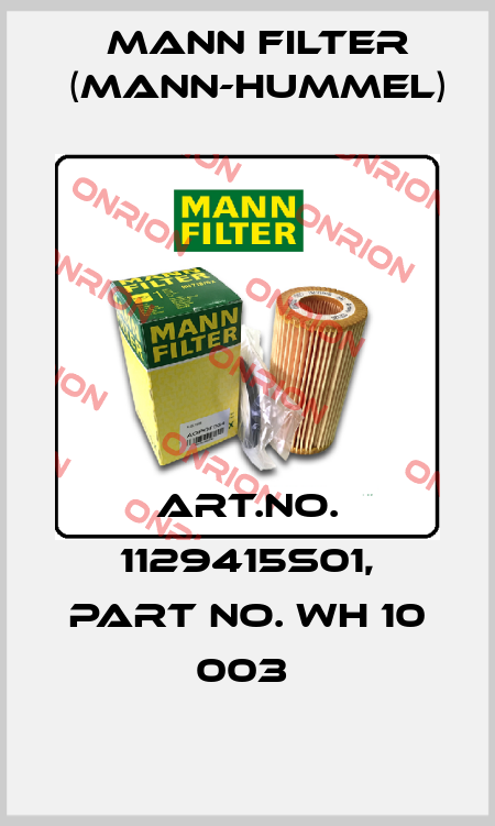 Art.No. 1129415S01, Part No. WH 10 003  Mann Filter (Mann-Hummel)