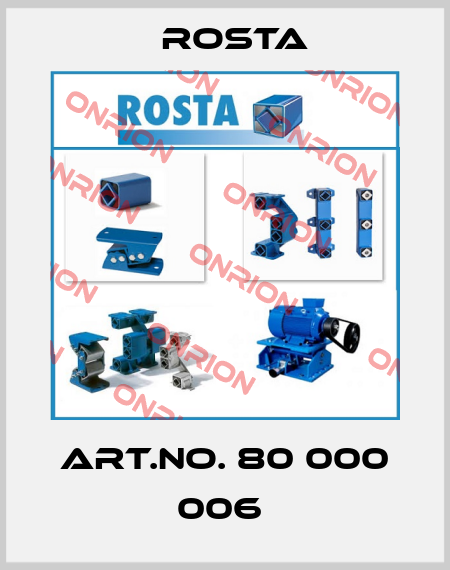 Art.No. 80 000 006  Rosta