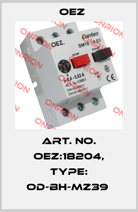 Art. No. OEZ:18204, Type: OD-BH-MZ39  OEZ