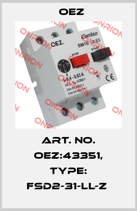 Art. No. OEZ:43351, Type: FSD2-31-LL-Z  OEZ