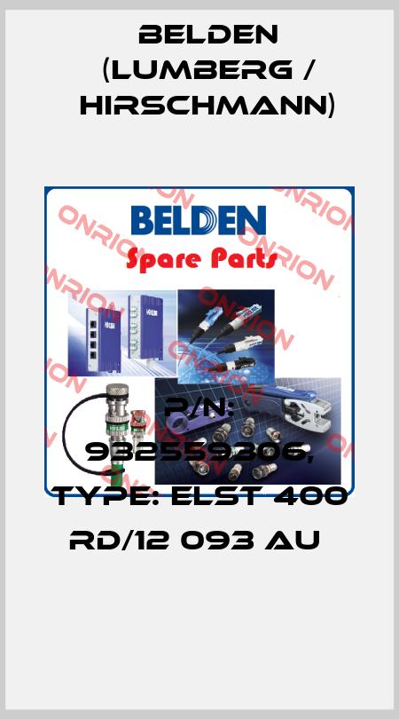P/N: 932559306, Type: ELST 400 RD/12 093 Au  Belden (Lumberg / Hirschmann)