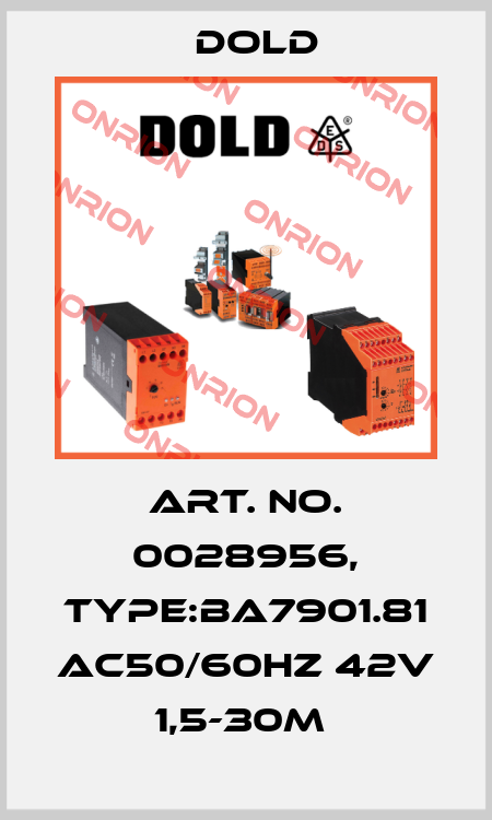 Art. No. 0028956, Type:BA7901.81 AC50/60HZ 42V 1,5-30M  Dold