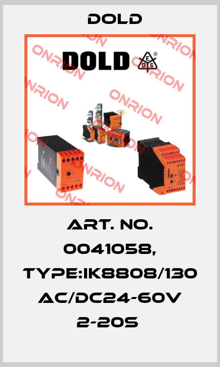 Art. No. 0041058, Type:IK8808/130 AC/DC24-60V 2-20S  Dold