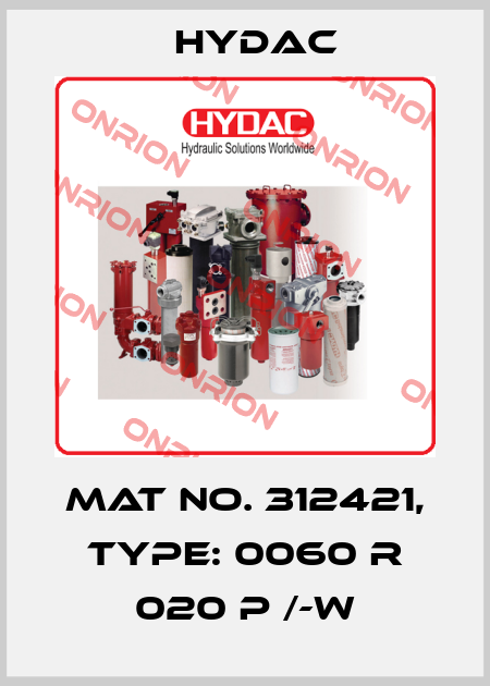 Mat No. 312421, Type: 0060 R 020 P /-W Hydac