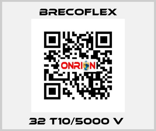 32 T10/5000 V  Brecoflex