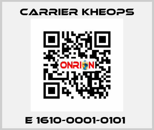 E 1610-0001-0101  Carrier Kheops