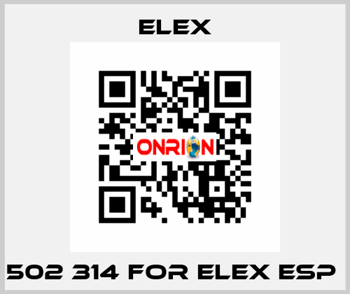 502 314 FOR ELEX ESP  Elex