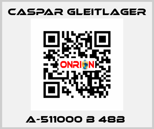 A-511000 B 48B  Caspar Gleitlager