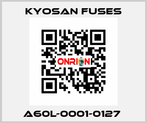 A60L-0001-0127  Kyosan Fuses