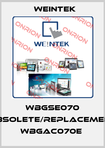 WBGSE070 obsolete/replacement WBGAC070E  Weintek