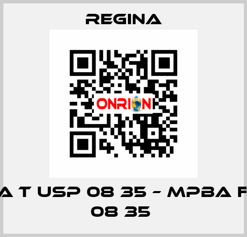 MPBA T USP 08 35 – MPBA F USP 08 35  Regina