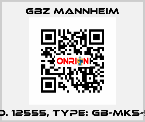 Id No. 12555, Type: GB-MKS-500  GBZ MANNHEIM