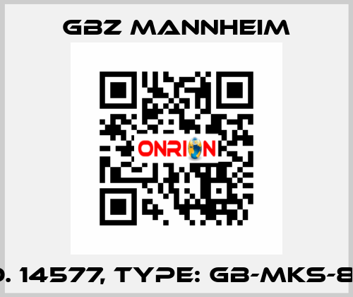 Id No. 14577, Type: GB-MKS-800S  GBZ MANNHEIM