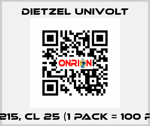 082215, CL 25 (1 Pack = 100 pcs)  Dietzel Univolt