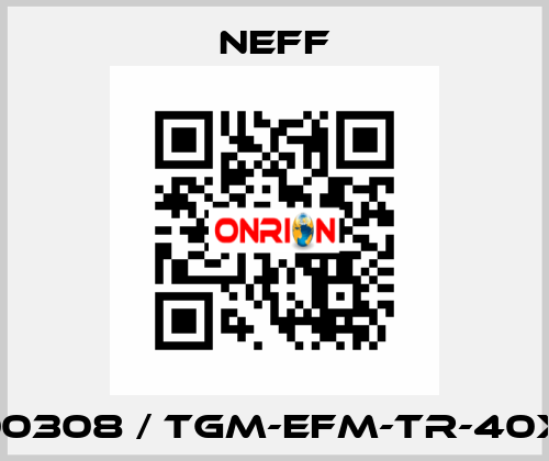 00000308 / TGM-EFM-Tr-40x7-LH Neff