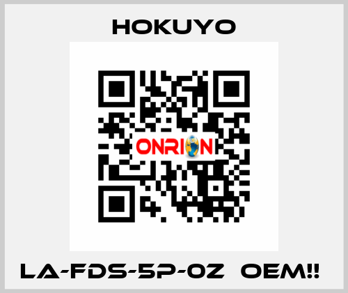 LA-FDS-5P-0Z  OEM!!  Hokuyo