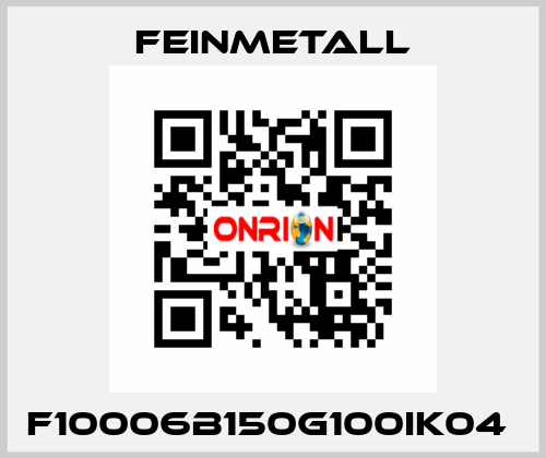 F10006B150G100IK04  FEINMETALL