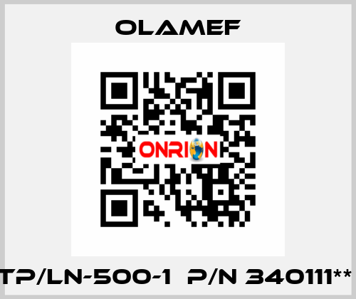 TP/LN-500-1  p/n 340111**  olamef