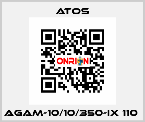 AGAM-10/10/350-IX 110  Atos