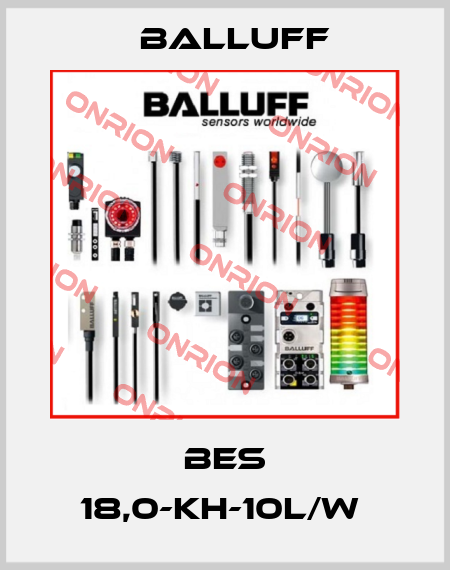 BES 18,0-KH-10L/W  Balluff