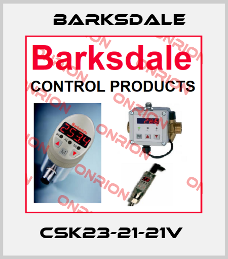 CSK23-21-21V  Barksdale
