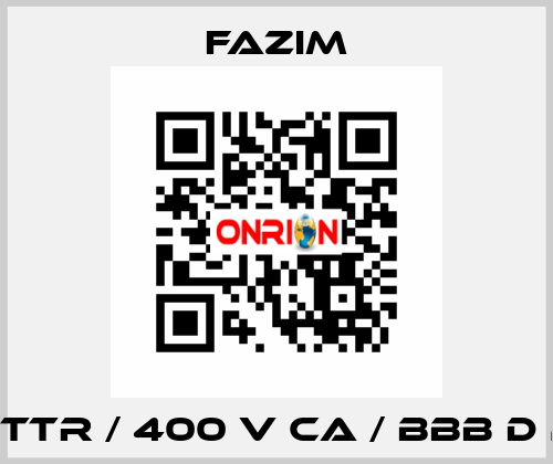 FTTTR / 400 V CA / BBB D 22 Fazim