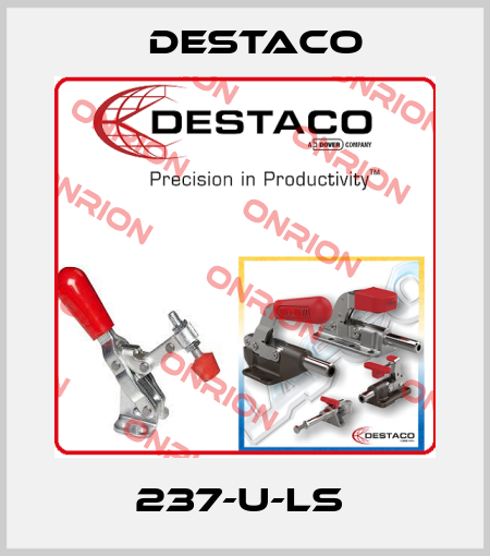 237-U-LS  Destaco