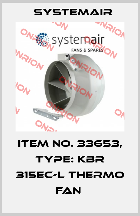 Item No. 33653, Type: KBR 315EC-L Thermo fan  Systemair