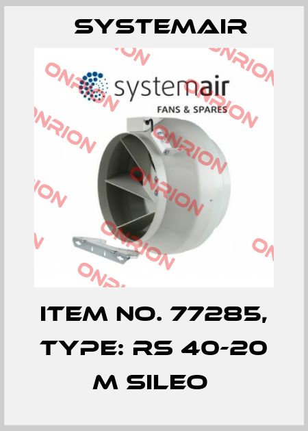 Item No. 77285, Type: RS 40-20 M sileo  Systemair