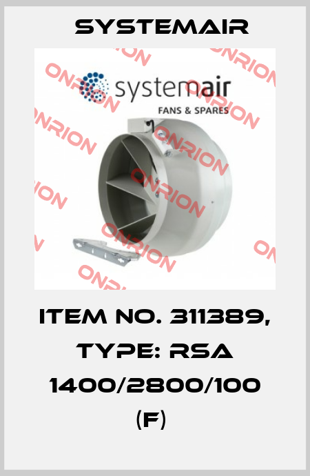 Item No. 311389, Type: RSA 1400/2800/100 (F)  Systemair