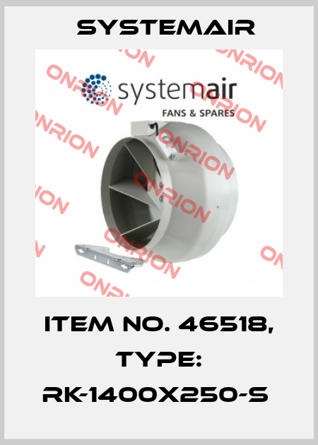 Item No. 46518, Type: RK-1400x250-S  Systemair
