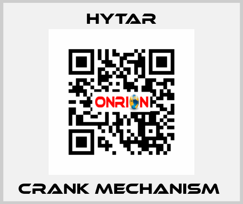 CRANK MECHANISM  Hytar