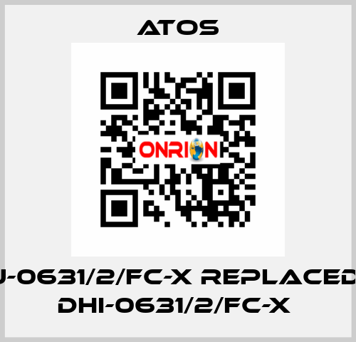 DHU-0631/2/FC-X REPLACED BY DHI-0631/2/FC-X  Atos