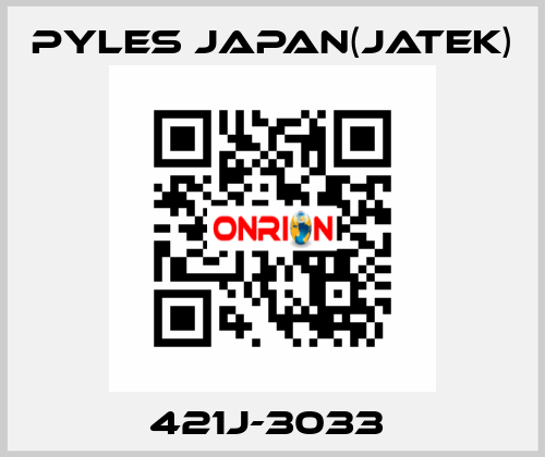 421J-3033  Pyles Japan(Jatek)