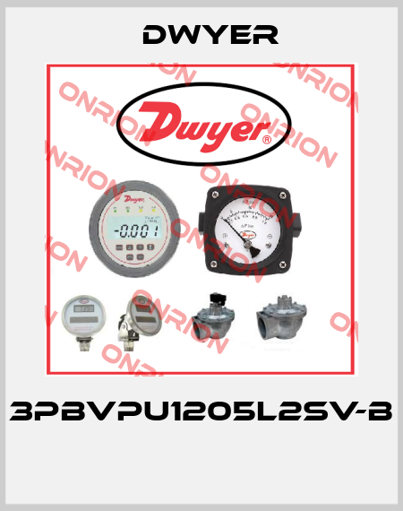 3PBVPU1205L2SV-B  Dwyer