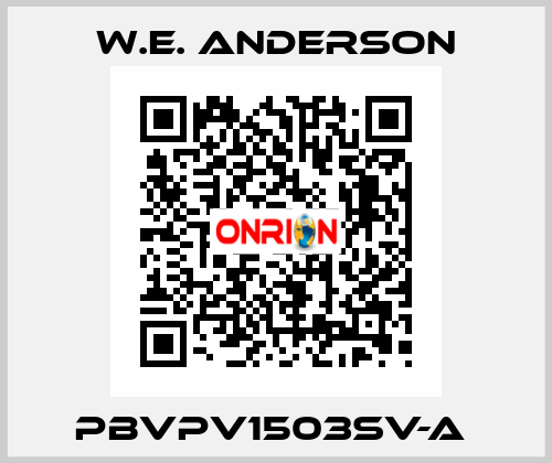 PBVPV1503SV-A  W.E. ANDERSON