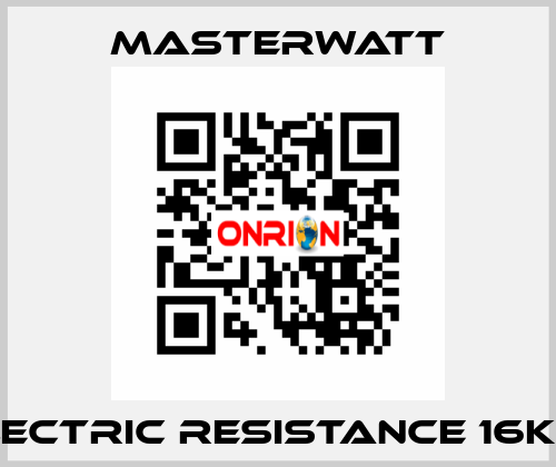 ELECTRIC RESISTANCE 16KW  Masterwatt