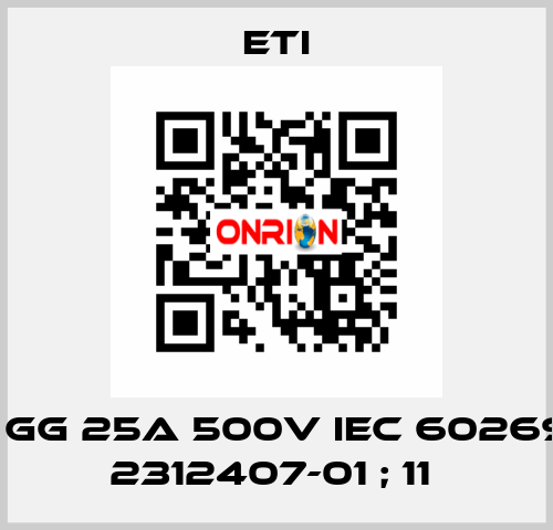 ETI GG 25A 500V IEC 60269-3; 2312407-01 ; 11  Eti