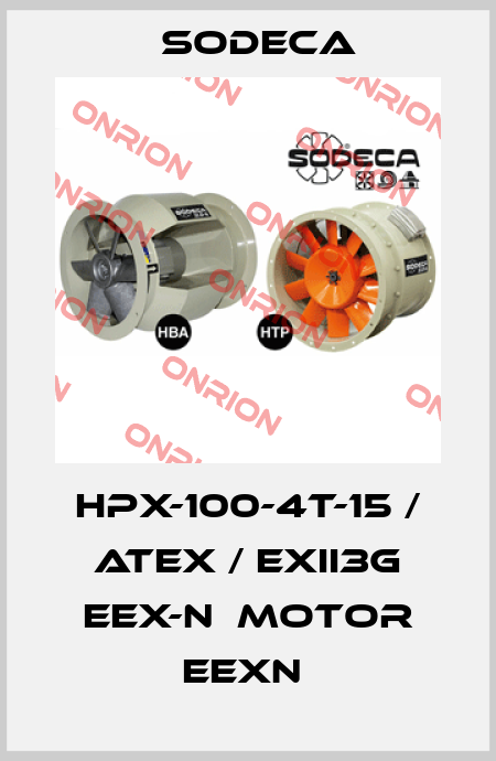 HPX-100-4T-15 / ATEX / EXII3G EEX-N  MOTOR EEXN  Sodeca