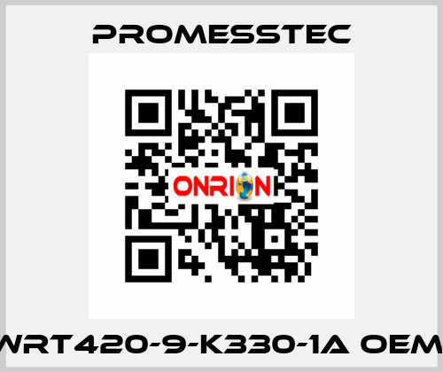 WRT420-9-K330-1A OEM  Promesstec