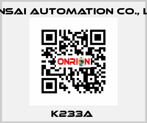 K233A  KANSAI Automation Co., Ltd.