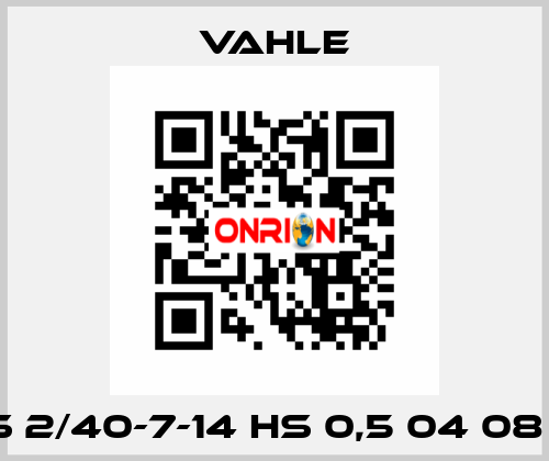 KDS 2/40-7-14 HS 0,5 04 08 08  Vahle